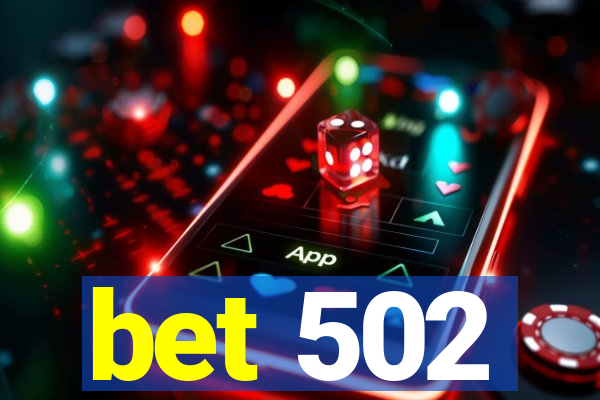 bet 502